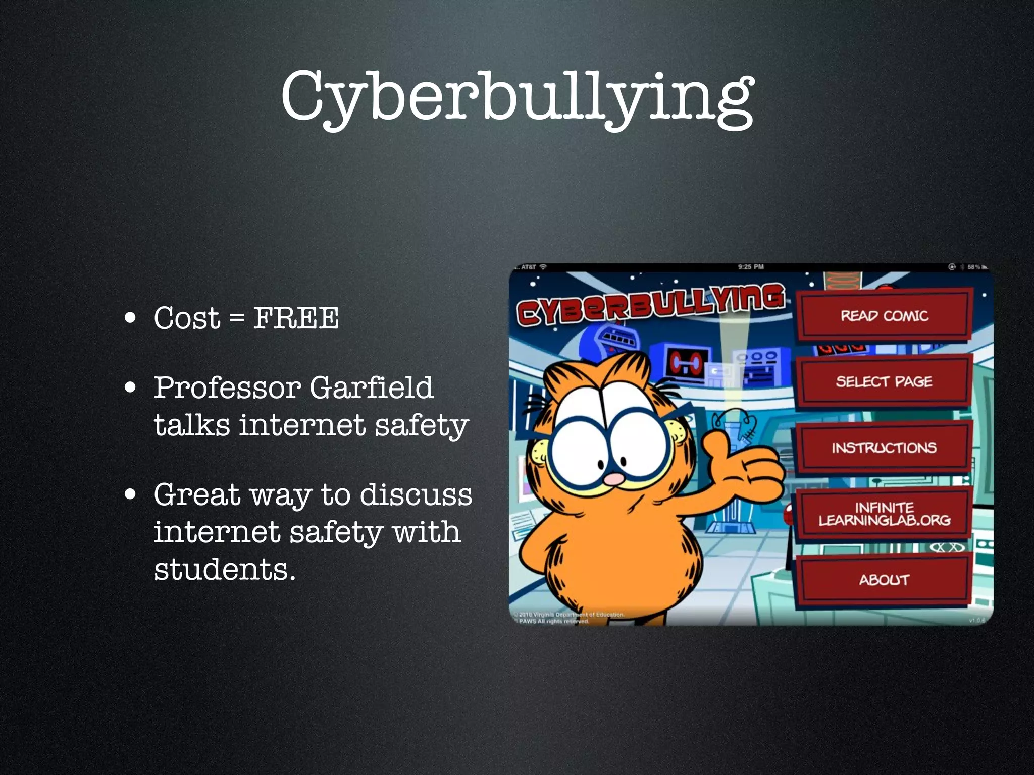 Cyberbullying Cost = FREE Professor Garfield talks internet safety  Great way to discuss internet safety with students. 