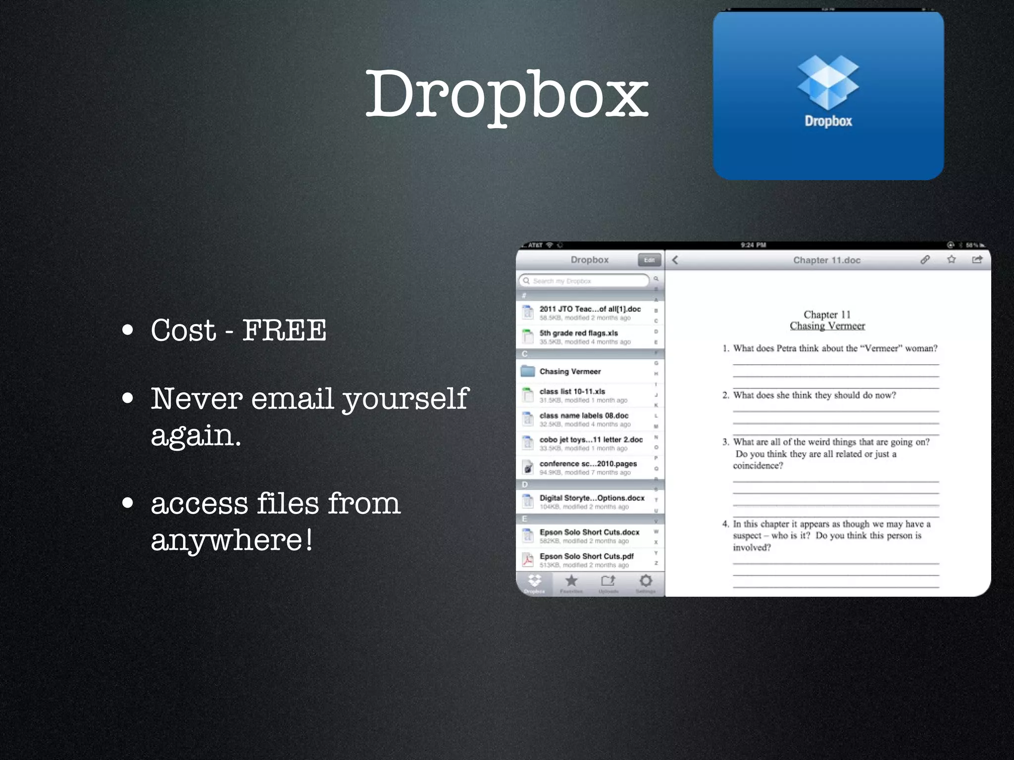 Dropbox Cost - FREE Never email yourself again. access files from anywhere! 