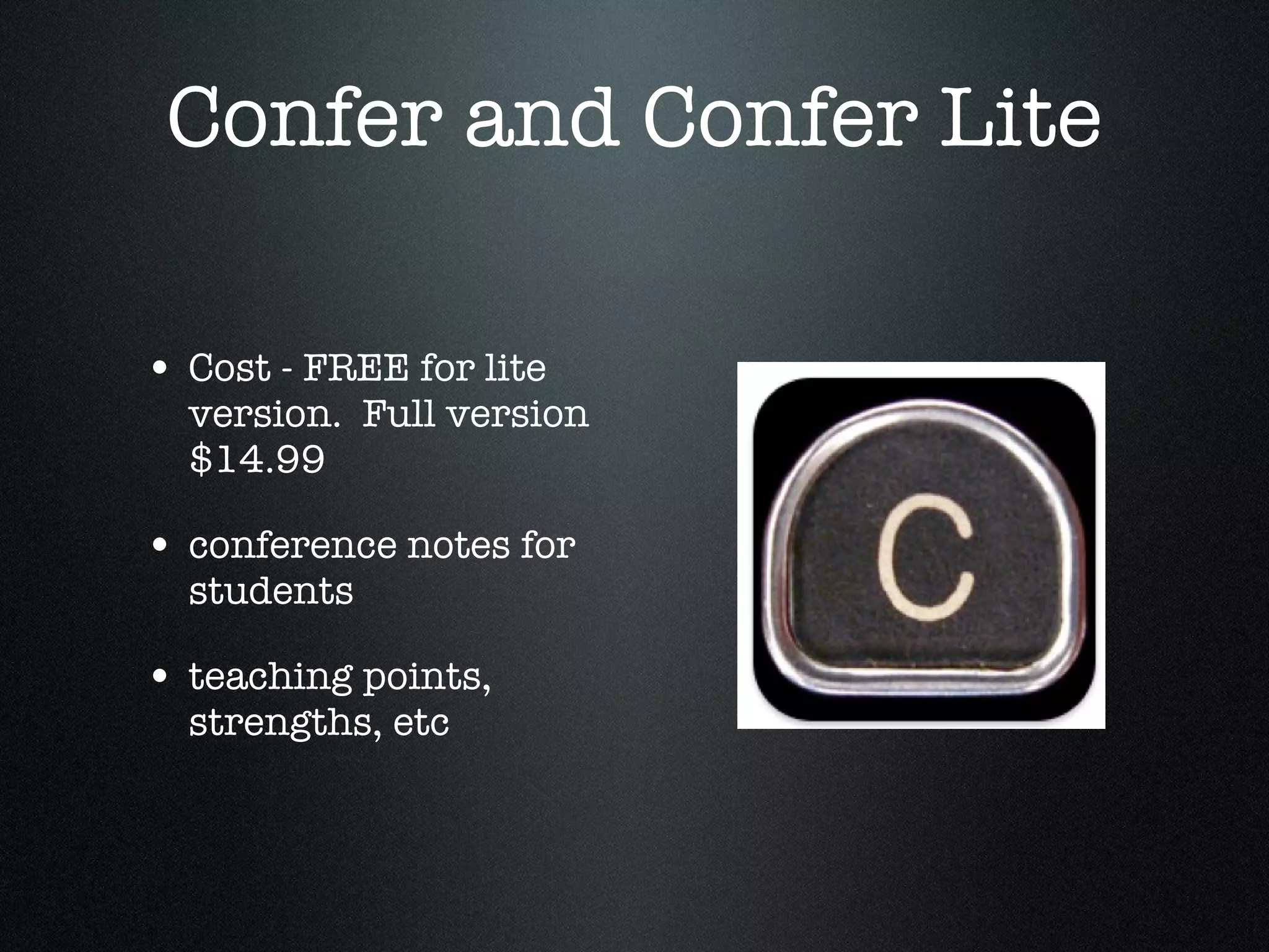 Confer and Confer Lite Cost - FREE for lite version.  Full version $14.99 conference notes for students teaching points, strengths, etc 