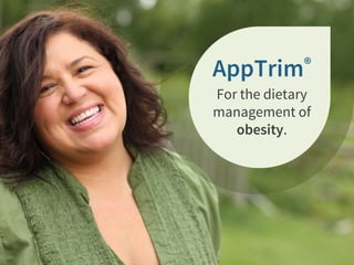 AppTrim®
For the dietary
management of
obesity.
 