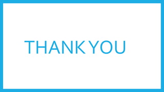THANKYOU
 