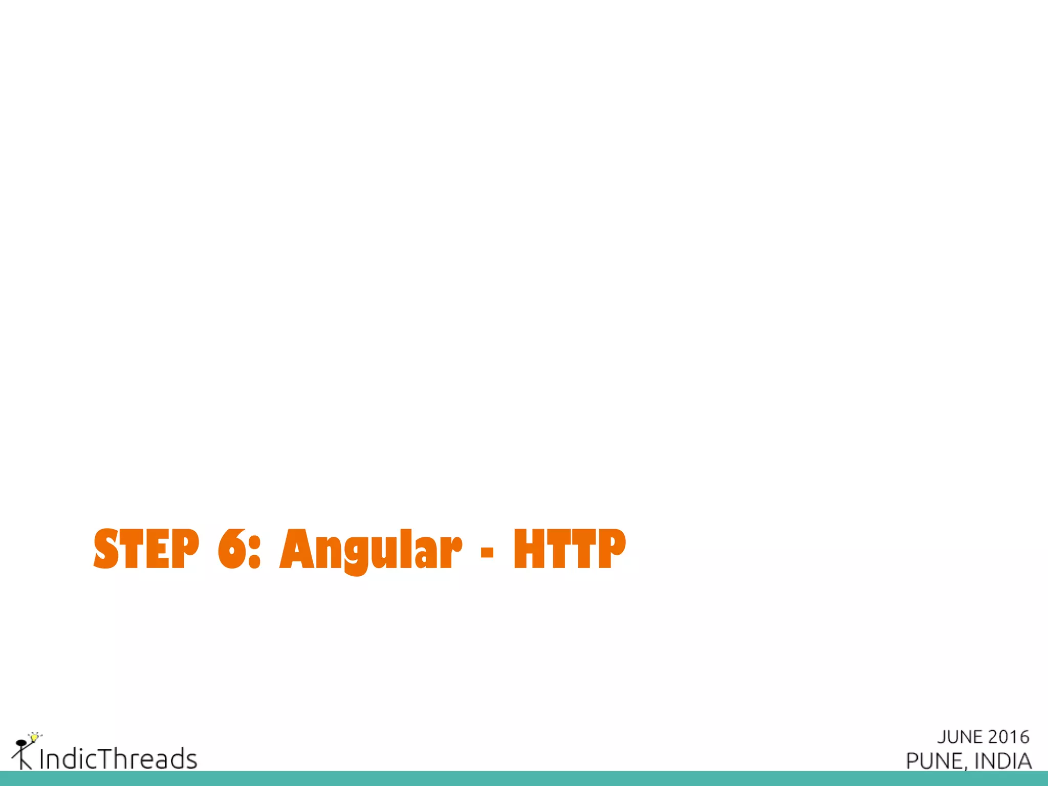 STEP 6: Angular - HTTP