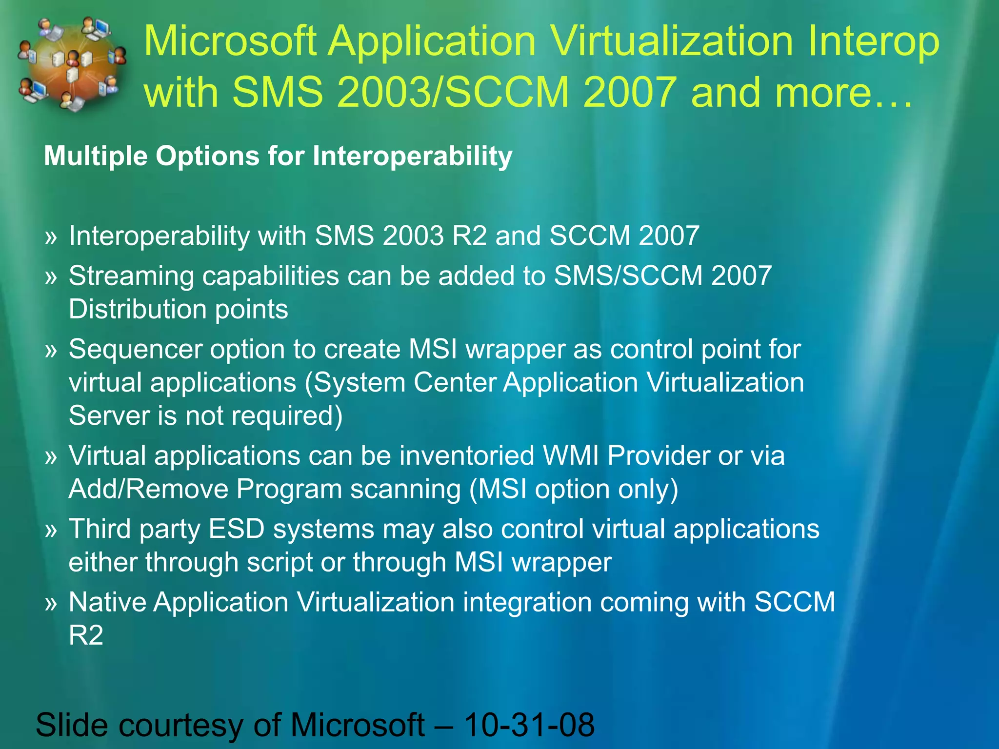 User clicks on desktop shortcuts - authentication, authorization and licensing checked every time users launch a virtual application.