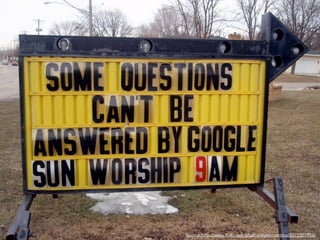 Source: http://www.flickr.com/photos/myklroventine/2372327933/
 