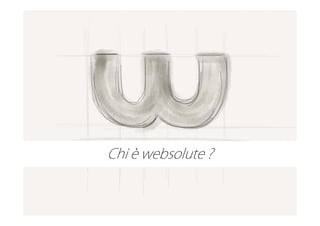 Chi è websolute ?


                    2
 