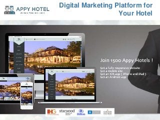 Digital Marketing Platform for 
Your Hotel 
 