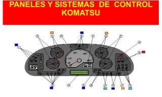 PANELES Y SISTEMAS DE CONTROL
KOMATSU
 