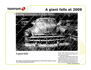 A giant falls at 2009




            Source: The Economist
 