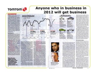 Anyone who in business in
   2012 will get business




                  Source: Newsweek
 
