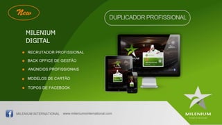 Milenium Internacional - Faça parte do sucesso