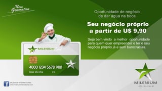 Milenium Internacional - Faça parte do sucesso