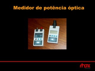 Medidor de potência óptica
 