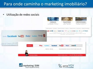Para onde caminha o marketing imobiliário?Utilização de redes sociais
