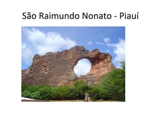 São Raimundo Nonato - Piauí
 