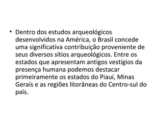 A pré história no brasil