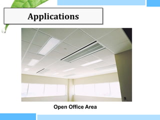 Applications




      Open Office Area
 