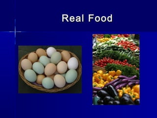 Real FoodReal Food
 