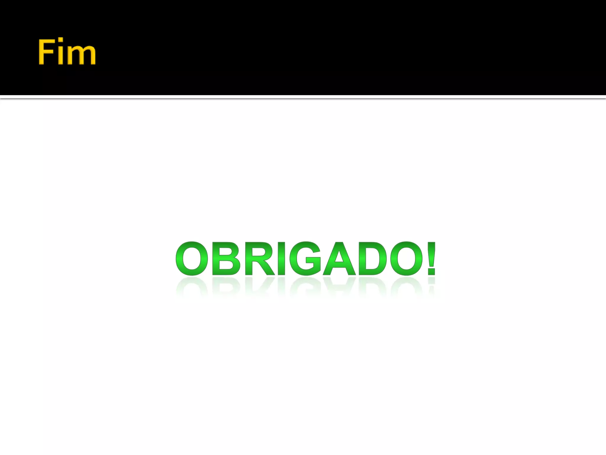 FimObrigado!
