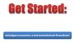 mindpersuasion.com/emotional-freedom/
 