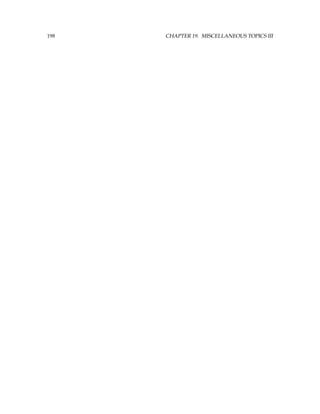 198 CHAPTER 19. MISCELLANEOUS TOPICS III
 