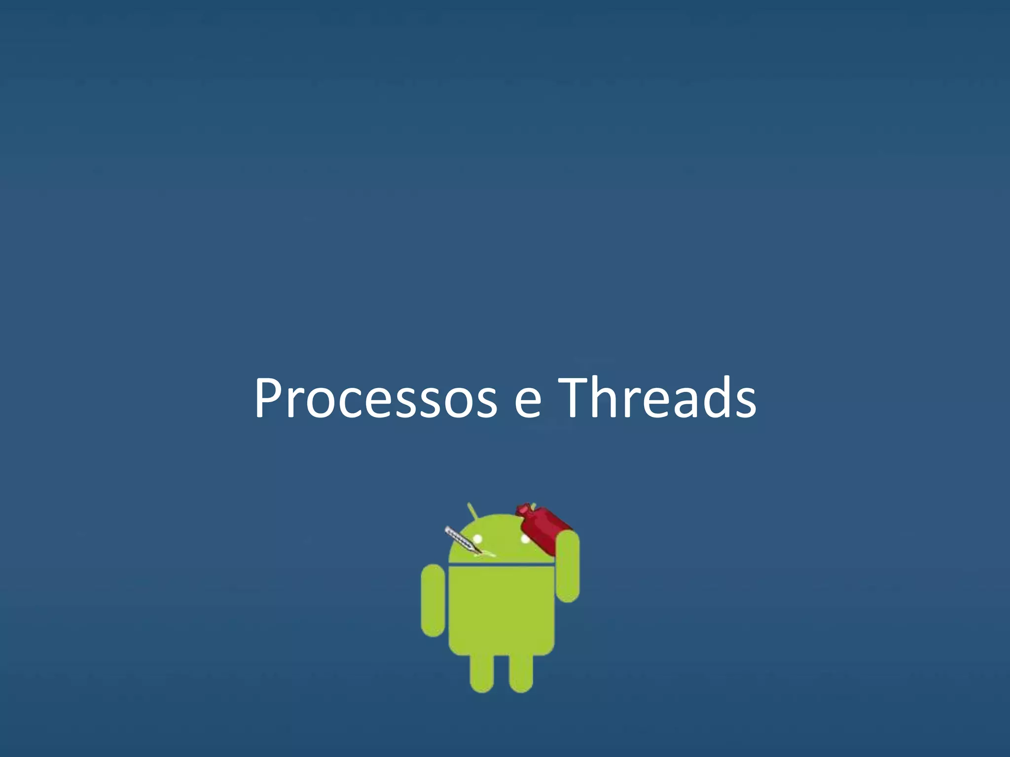 Processos e Threads
 