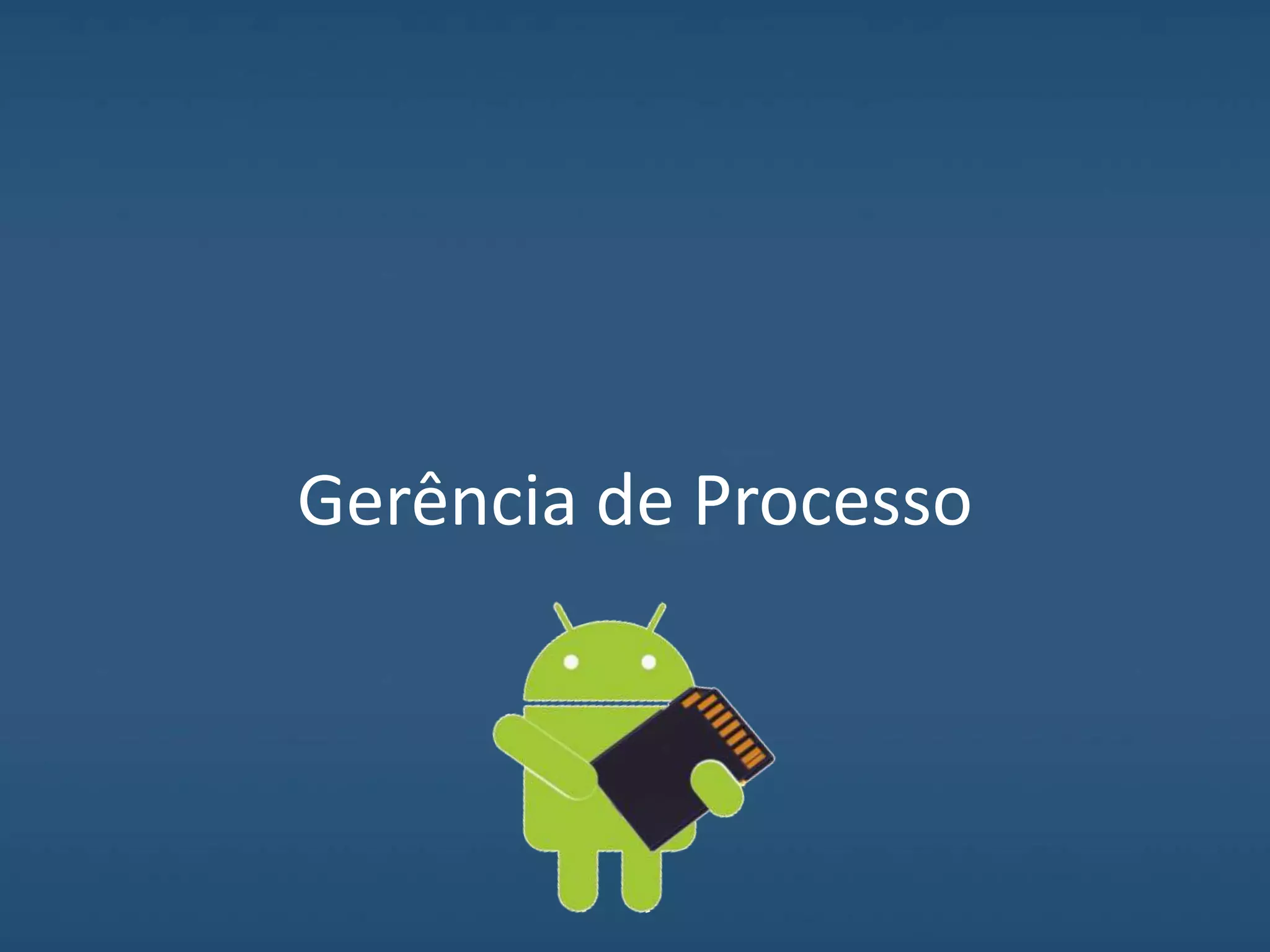Gerência de Processo
 