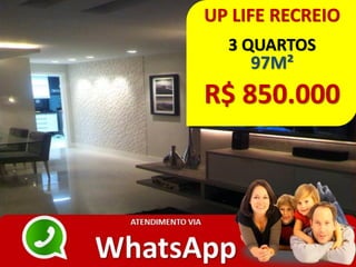 UP LIFE RECREIO
3 QUARTOS
97M²
R$ 850.000
 
