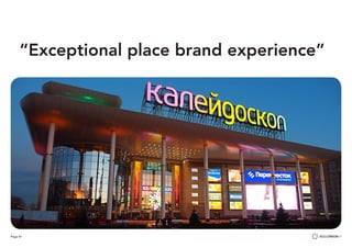 Page 81
“Exceptional place brand experience”
 