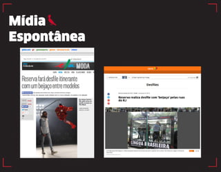 Mídia 
Espontânea 
 