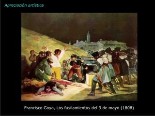 Apreciación artística Francisco Goya, Los fusilamientos del 3 de mayo (1808) 