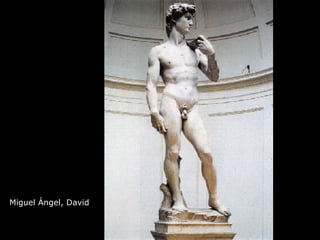 Miguel Ángel, David 