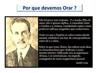 Por que devemos Orar ?
 