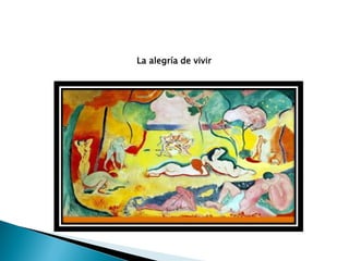 La alegría de vivir
 