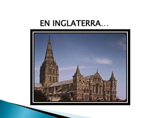 EN INGLATERRA…
 