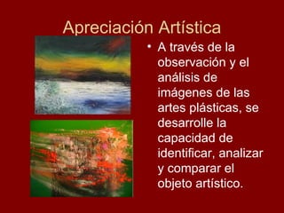 Apreciación Artística ,[object Object]