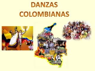 DANZAS COLOMBIANAS 