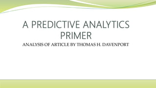 ANALYSIS OF ARTICLE BY THOMAS H. DAVENPORT
 