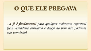 -                    para qualquer realização espiritual
(sem verdadeira convicção e desejo do bem não podemos
agir com êxito).
 