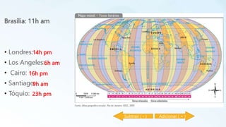 Aprenda a calcular o fuso horário - GEOGRAFIA | PPTX