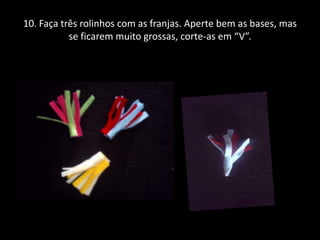 5. Utilizando a pistola de cola, una as duas partes de feltro, deixando a parte inferior aberta.