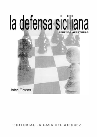 Defesa Siciliana - John Emms