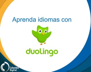 Aprenda idiomas con 
 