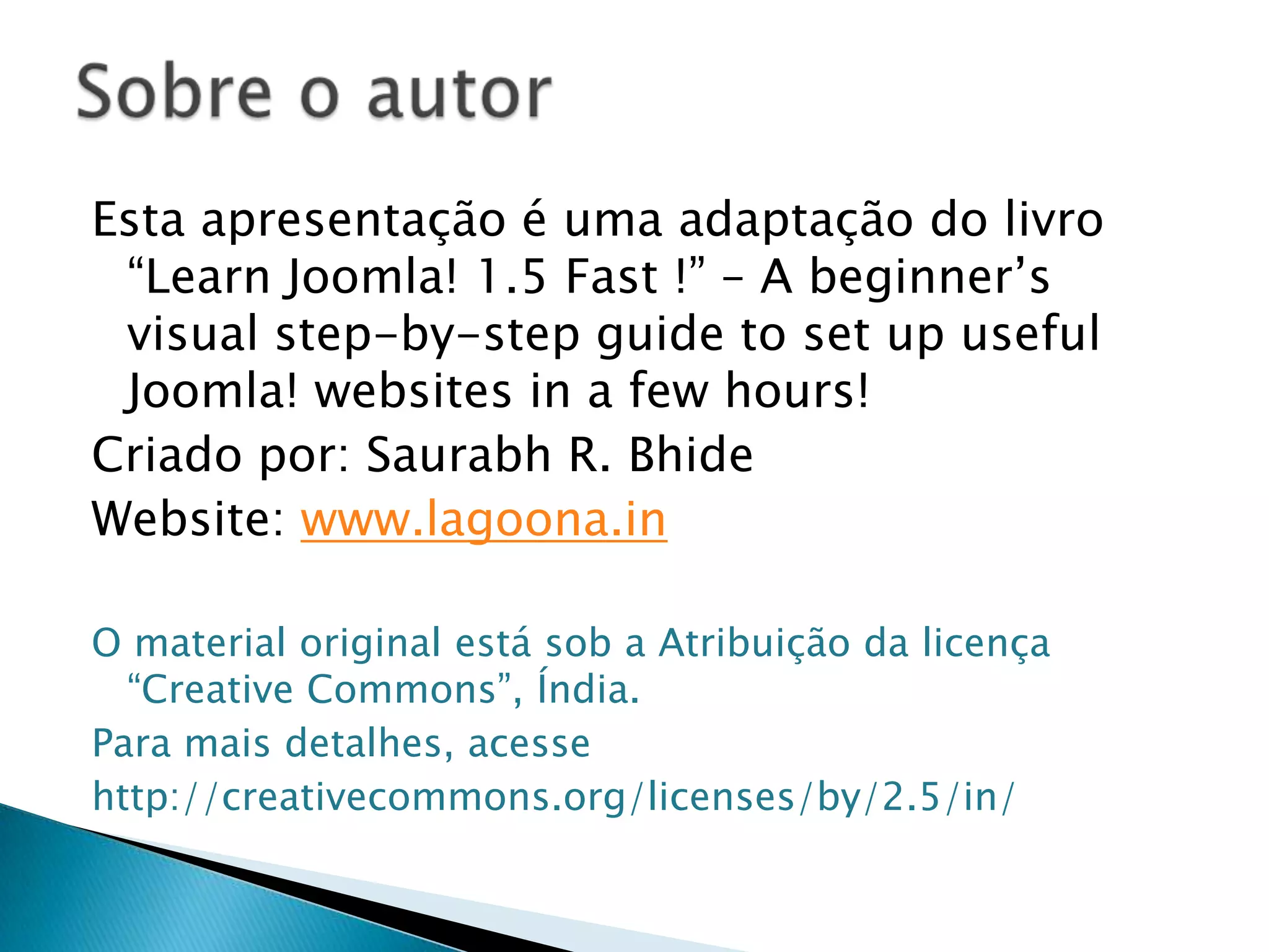 Não precisa contratar programadores ou designers