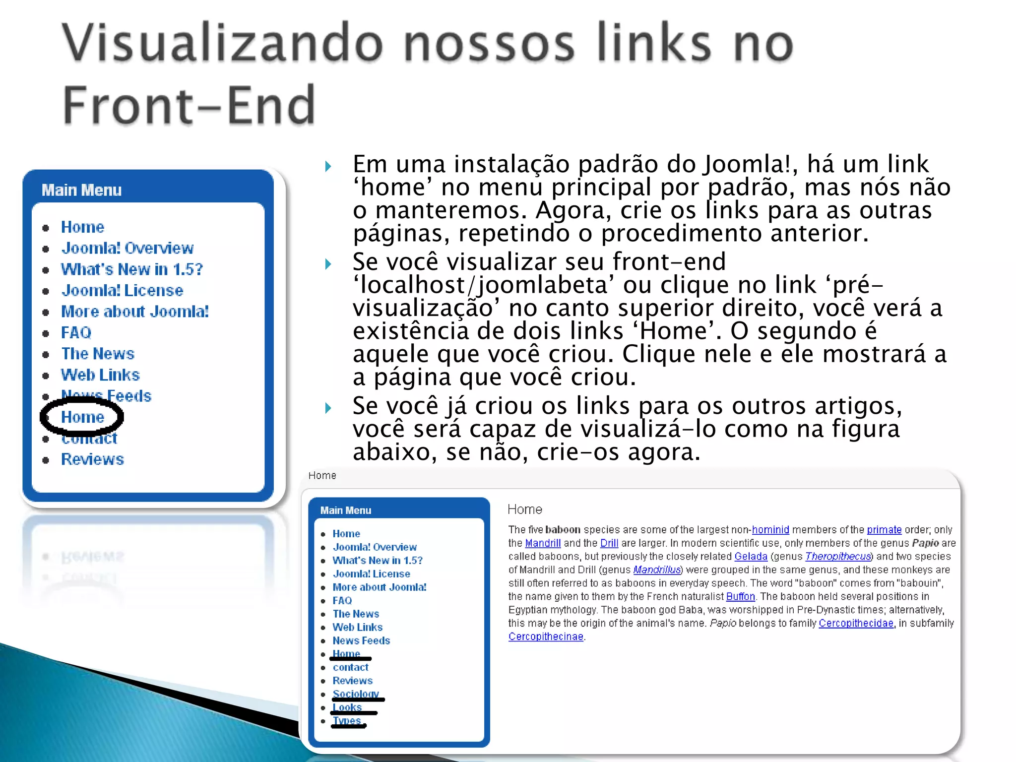 É recomendado que você utilize esta base de dados exclusivamente para esta instalação do Joomla! Você pode criar mais BD’s para outras aplicações. Recomendações
