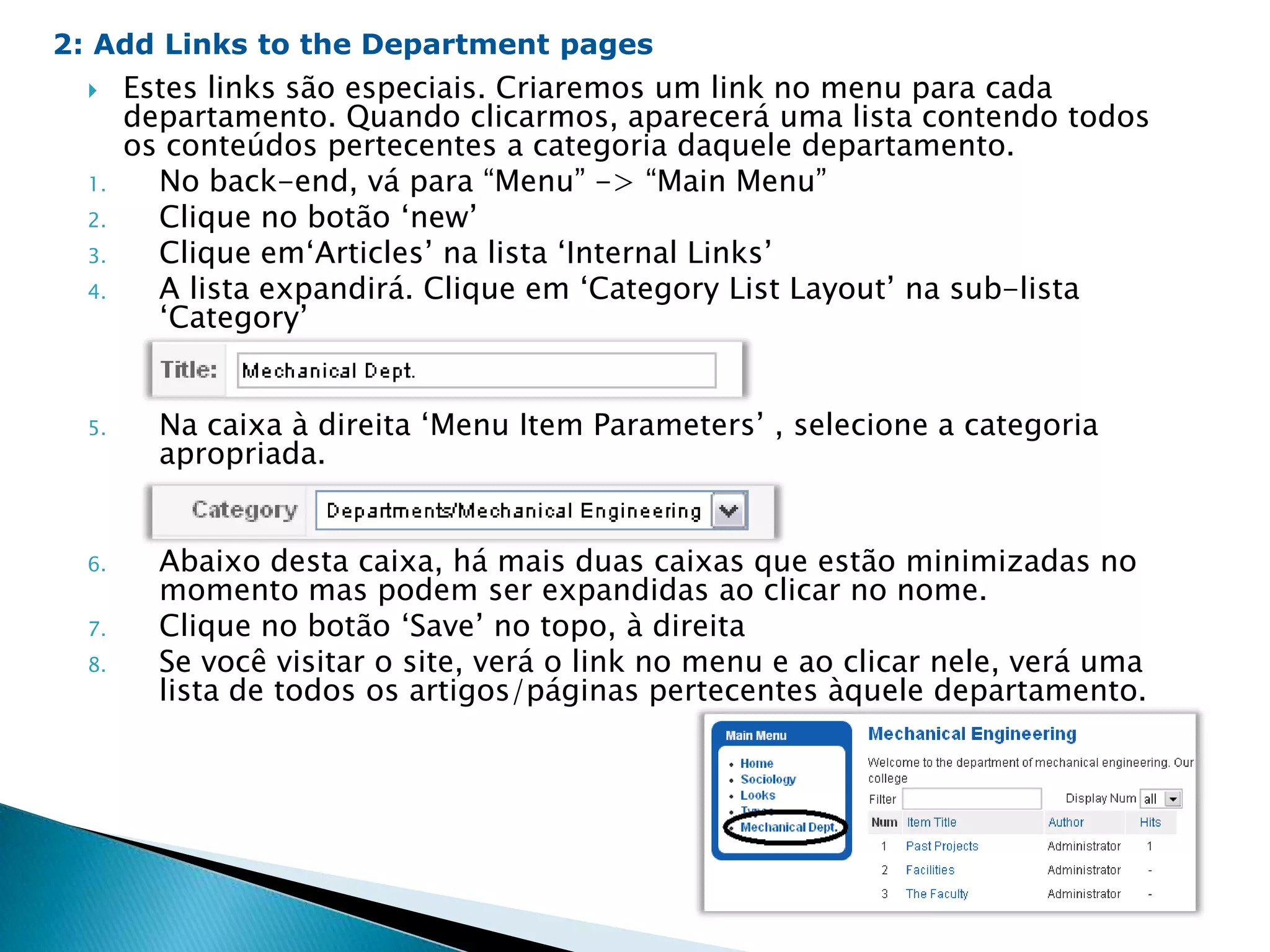 Você deve ter percebido que apesar da instalação ter sido em português, todo o site está em inglês, tanto no front-end quanto no back-end. Vou ensinar a vocês como ajustar isso, embora os exemplos de imagem deste material continuar sendo utilizados em inglês, colocarei para vocês os nomes tanto em inglês quanto em português.Acesse: http://www.joomla.com.br/downloads/cat_view/82-traducoes.htmlFaça o download dos arquivos Joomla! 1.5 - Backend pt-BR e Joomla! 1.5 - Frontend pt-BR Volte para a áreaadministrativa e clique em Extensions -> Install/Uninstall