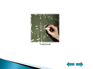 Tradicional 