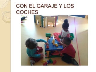 CON EL GARAJE Y LOS
COCHES
