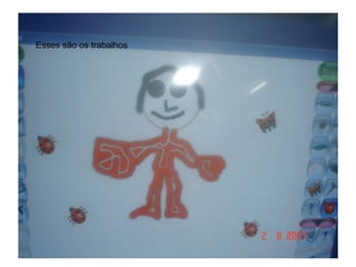 Esses são os trabalhos 
