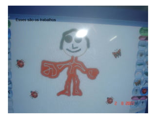 Esses são os trabalhos 