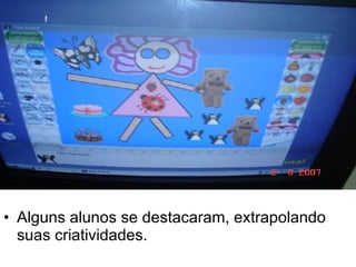 Alguns alunos se destacaram, extrapolando  suas criatividades. 